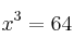 x^3=64