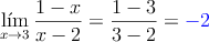 \lim\limits_{x \rightarrow 3} \frac{1-x}{x-2} = \frac{1-3}{3-2} = \textcolor{blue}{-2}