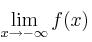 \lim\limits_{x \rightarrow -\infty} f(x)
