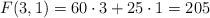 F(3,1) = 60 \cdot 3 + 25 \cdot 1 = 205