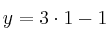 y=3 \cdot 1-1