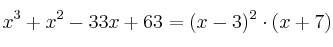 x^3+x^2-33x+63 = (x-3)^2 \cdot (x+7) x^3+x^2-33x+63 = (x-3)^2 \cdot (x+7)